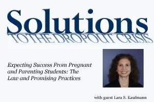 Expecting Success From Pregnant and Parenting Students: The Law and Promising Practices